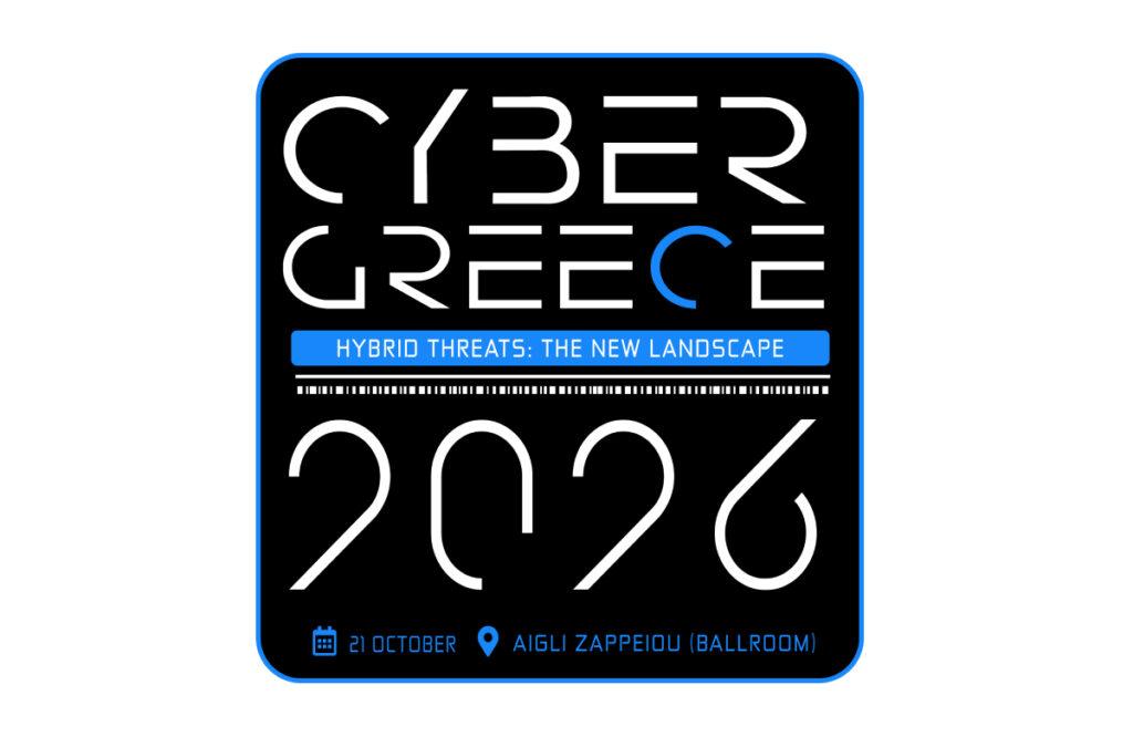 Cyber Greece 2026: «Υβριδικές Απειλές: Το Νέο Τοπίο» – Δείτε το συνέδριο